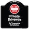 Signmission Designer Series-Do Not Enter Private Driveway No Trespassing Or Solicitors Wit, 18" H, BW-1818-9980 A-DES-BW-1818-9980 - alternate 1